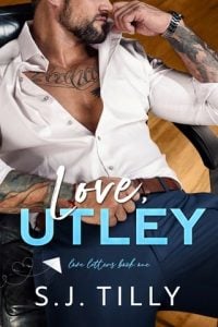 Love, Utley (LOVE LETTERS #1) by S.J. Tilly EPUB & PDF