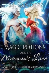 Magic Potions and the Merman’s Lure (THE DURMONT WITCHES #3) by SJ Sanders EPUB & PDF