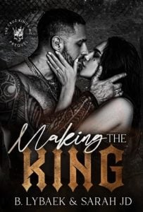 Making the King (THE CRUZ KINGS MC) by B. Lybaek EPUB & PDF