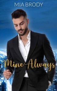 Mine Always (ONE NIGHT WITH YOU #3) by Mia Brody EPUB & PDF