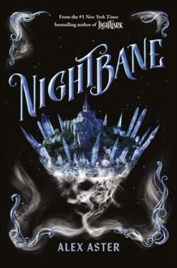 Nightbane (THE LIGHTLARK SAGA #2) by Alex Aster EPUB & PDF
