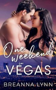 One Weekend in Vegas (ONE WEEKEND) by Breanna Lynn EPUB & PDF