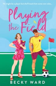 Playing the Field by Becky Ward EPUB & PDF