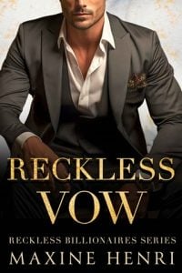 Reckless Vow (RECKLESS BILLIONAIRES) by Maxine Henri EPUB & PDF
