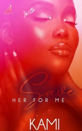 Save Her For Me by Kami Holt EPUB & PDF