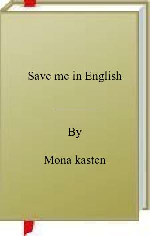 Save me by Mona Kasten English Version EPUB & PDF