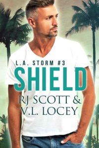 Shield (LA STORM #3) by RJ Scott, V.L. Locey EPUB & PDF