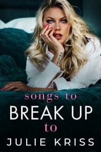Songs to Break Up To (ROAD KINGS #6) by Julie Kriss EPUB & PDF