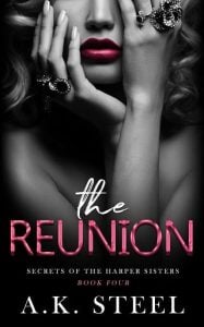 The Reunion (SECRETS OF THE HARPER SISTERS #4) by A. K. Steel EPUB & PDF