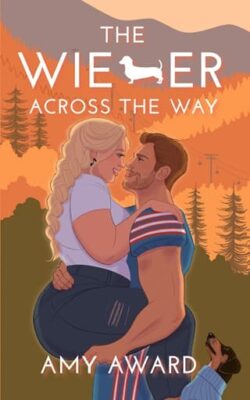 The Wiener Across the Way (THE COCKY KINGMANS #2) by Amy Award EPUB & PDF
