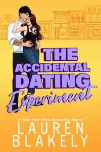 The Accidental Dating Experiment (HOW TO DATE #4) by Lauren Blakely EPUB & PDF