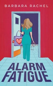 Alarm Fatigue by Barbara Rachel EPUB & PDF