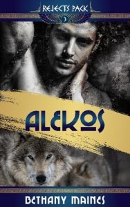 Alekos (THE REJECTS PACK #3) by Bethany Maines EPUB & PDF