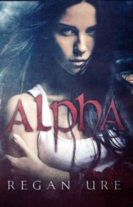Alpha (FOREVER #1) by Regan Ure EPUB & PDF