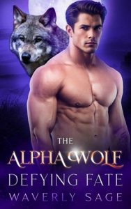 The Alpha Wolf Defying Fate (FATED BONDS #9) by Waverly Sage EPUB & PDF