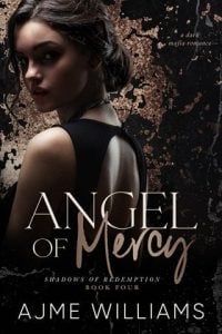 Angel of Mercy (SHADOWS OF REDEMPTION #4) by Ajme Williams EPUB & PDF