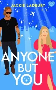 Anyone But You (LOVE IS IN THE AIR #2) by Jackie Ladbury EPUB & PDF