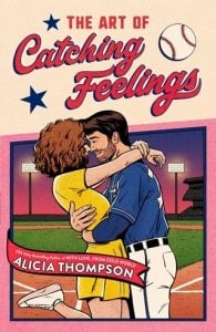 The Art of Catching Feelings by Alicia Thompson EPUB & PDF