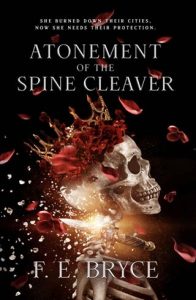 Atonement of the Spine Cleaver (ATONEMENT #1) by F. E. Bryce EPUB & PDF