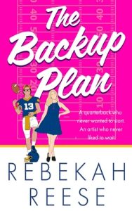 The Backup Plan (STADIUM LIGHTS ROMANCES #1) by Rebekah Reese EPUB & PDF