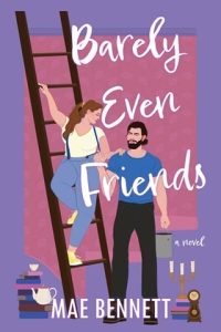 Barely Even Friends by Mae Bennett EPUB & PDF