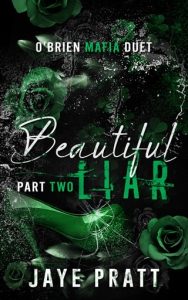 Beautiful Liar (O’BRIEN MAFIA DUET, PART TWO) by Jaye Pratt EPUB & PDF