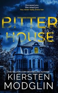 Bitter House by Kiersten Modglin EPUB & PDF