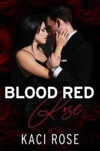 Blood Red Rose by Kaci Rose EPUB & PDF