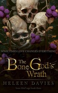 The Bone God’s Wrath (THE BONE THIEF SAGA #3) by Heleen Davies EPUB & PDF