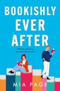 Bookishly Ever After by Mia Page EPUB & PDF