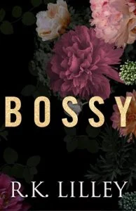 Bossy by R.K. Lilley EPUB & PDF
