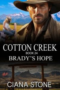 Brady’s Hope: The Rockies (COTTON CREEK #24) by Ciana Stone EPUB & PDF