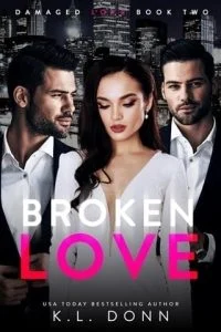 Broken Love (DAMAGED LOVE #2) by KL Donn EPUB & PDF
