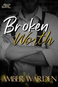 Broken Worth (GENTLE SINNERS #3) by Amber Warden EPUB & PDF
