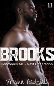 Brooks (HENCHMEN MC: NEXT GENERATION #11) by Jessica Gadziala EPUB & PDF