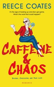 Caffeine & Chaos by Reece Coates EPUB & PDF