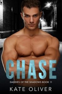 Chase (DADDIES OF THE SHADOWS #11) by Kate Oliver EPUB & PDF