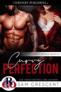 Curvy Perfection (CURVY WOMEN WANTED #32) by Sam Crescent EPUB & PDF