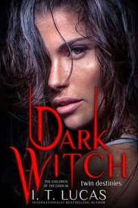 Dark Witch: Twin Destinies (THE CHILDREN OF THE GODS #84) by I. T. Lucas EPUB & PDF