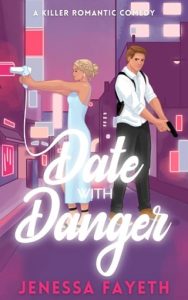 Date With Danger by Jenessa Fayeth EPUB & PDF