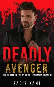 Deadly Avenger (THE SORRENTO FAMILY DOMS #3) by Zadie Kane EPUB & PDF