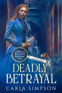 Deadly Betrayal (ANGUS BRODIE AND MIKAELA FORSYTHE MURDER MYSTERY #8) by Carla Simpson EPUB & PDF