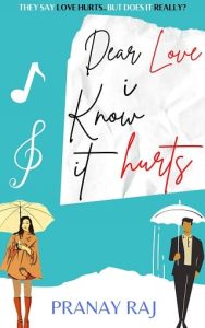 Dear Love I Know it Hurts by Pranay Raj EPUB & PDF