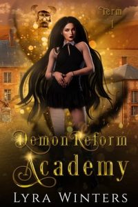 Demon Reform Academy, Term 1 by Lyra Winters EPUB & PDF