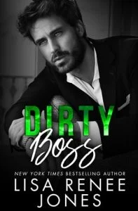 Dirty Boss (SCANDALOUS BILLIONAIRES #5) by Lisa Renee Jones EPUB & PDF