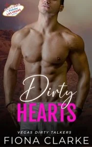 Dirty Hearts (VEGAS DIRTY TALKERS #6) by Fiona Clarke EPUB & PDF