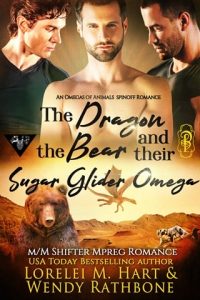 The Dragon, the Bear, and Their Sugar Glider Omega (OMEGAS OF ANIMALS: SD #10) by Lorelei M. Hart EPUB & PDF