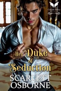 Her Duke of Seduction by Scarlett Osborne EPUB & PDF