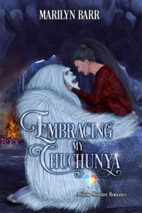 Embracing My Chuchunya (SNUGGLING UNDER SNOWDRIFTS #4) by Marilyn Barr EPUB & PDF
