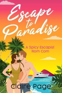 Escape To Paradise by Claire Page EPUB & PDF
